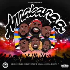 Amabanga Lyrics By Odumodublvck ft. REEPLAY, FATBOY E, AGUNNA , SHAGBA, DJ Mono P