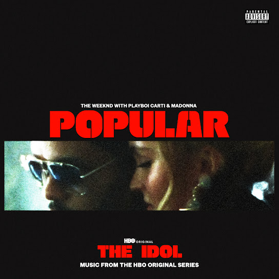 The Weeknd & Madonna – Popular ft. Playboi Carti