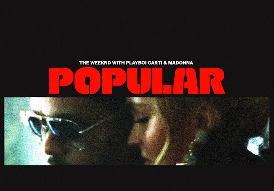 The Weeknd & Madonna – Popular ft. Playboi Carti The Weeknd & Madonna – Popular ft. Playboi Carti