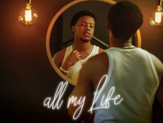 Mawelele  All My Life Ft. Kwesta Mp3 Download