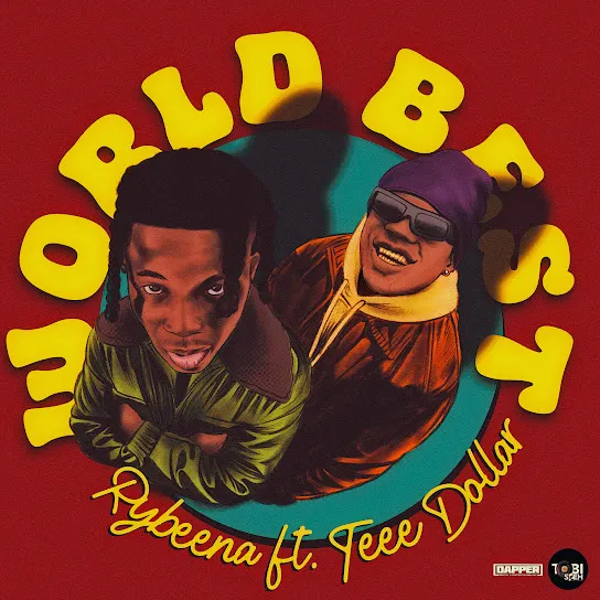 Rybeena  World Best Ft Teee Dollar Mp3 Download